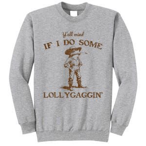 YAll Mind If I Do Some Lollygagging Funny Cowboy Frog Tall Sweatshirt