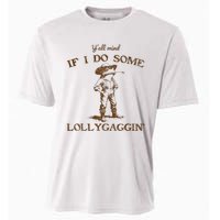 YAll Mind If I Do Some Lollygagging Funny Cowboy Frog Cooling Performance Crew T-Shirt