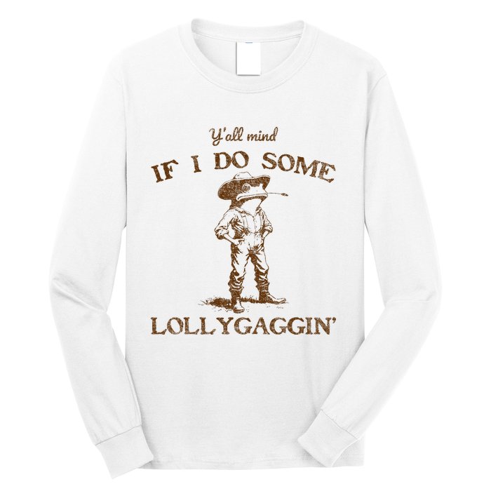 YAll Mind If I Do Some Lollygagging Funny Cowboy Frog Long Sleeve Shirt