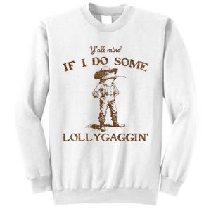 YAll Mind If I Do Some Lollygagging Funny Cowboy Frog Sweatshirt