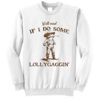 YAll Mind If I Do Some Lollygagging Funny Cowboy Frog Sweatshirt