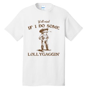 YAll Mind If I Do Some Lollygagging Funny Cowboy Frog Tall T-Shirt