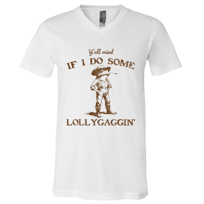 YAll Mind If I Do Some Lollygagging Funny Cowboy Frog V-Neck T-Shirt