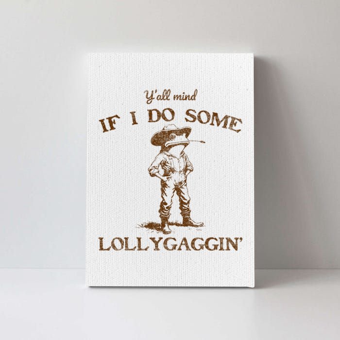 YAll Mind If I Do Some Lollygagging Funny Cowboy Frog Canvas