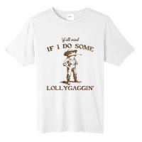 YAll Mind If I Do Some Lollygagging Funny Cowboy Frog Tall Fusion ChromaSoft Performance T-Shirt