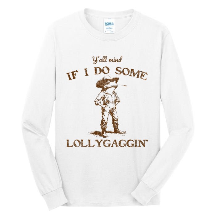 YAll Mind If I Do Some Lollygagging Funny Cowboy Frog Tall Long Sleeve T-Shirt