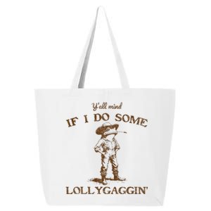 YAll Mind If I Do Some Lollygagging Funny Cowboy Frog 25L Jumbo Tote