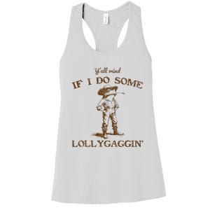 YAll Mind If I Do Some Lollygagging Funny Cowboy Frog Women's Racerback Tank