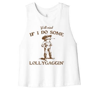 YAll Mind If I Do Some Lollygagging Funny Cowboy Frog Women's Racerback Cropped Tank