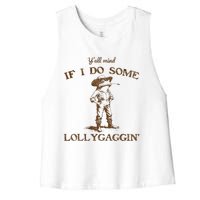 YAll Mind If I Do Some Lollygagging Funny Cowboy Frog Women's Racerback Cropped Tank