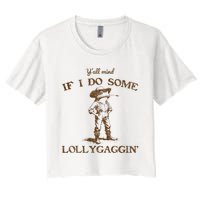 YAll Mind If I Do Some Lollygagging Funny Cowboy Frog Women's Crop Top Tee