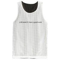 Y’All Mind If I Have A Good Week Mesh Reversible Basketball Jersey Tank