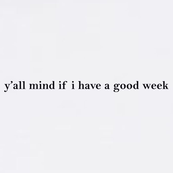 Y’All Mind If I Have A Good Week Youth Performance Sprint T-Shirt