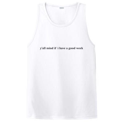 Y’All Mind If I Have A Good Week PosiCharge Competitor Tank