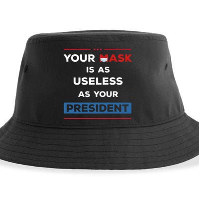 Your Mask Is As Useless As Your President Sustainable Bucket Hat