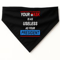 Your Mask Is As Useless As Your President USA-Made Doggie Bandana