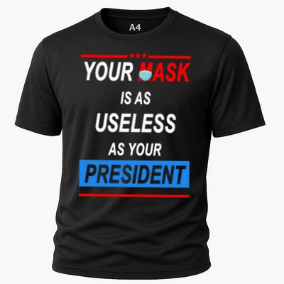 Your Mask Is As Useless As Your President Performance Shirt