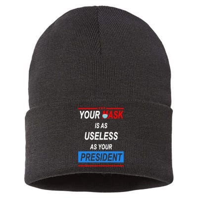 Your Mask Is As Useless As Your President Sustainable Knit Beanie