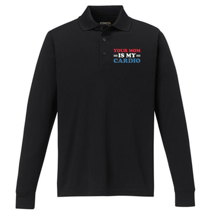 Your Mom Is My Cardio Funny Saying Performance Long Sleeve Polo