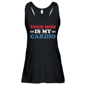 Your Mom Is My Cardio Funny Saying Ladies Essential Flowy Tank