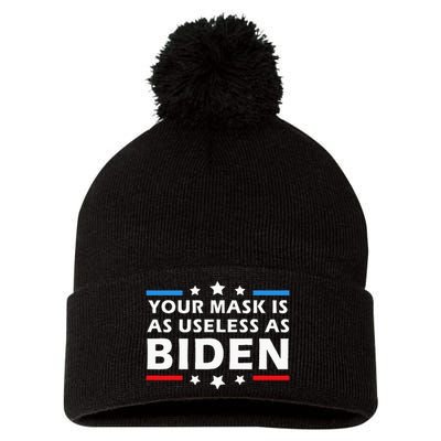 Your Mask Is As Useless As Joe Biden Sucks Funny Political Pom Pom 12in Knit Beanie