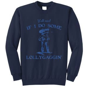 YAll Mind If I Do Some Lollygagging Cow Frog Tall Sweatshirt