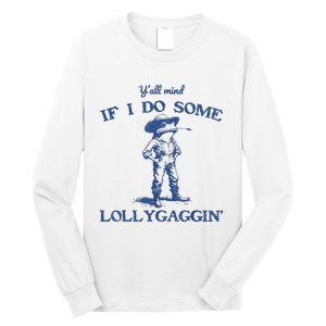 YAll Mind If I Do Some Lollygagging Cow Frog Long Sleeve Shirt