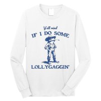 YAll Mind If I Do Some Lollygagging Cow Frog Long Sleeve Shirt