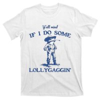 YAll Mind If I Do Some Lollygagging Cow Frog T-Shirt