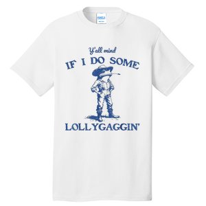 YAll Mind If I Do Some Lollygagging Cow Frog Tall T-Shirt