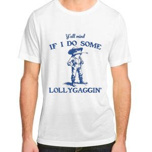 YAll Mind If I Do Some Lollygagging Cow Frog Adult ChromaSoft Performance T-Shirt