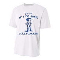 YAll Mind If I Do Some Lollygagging Cow Frog Performance Sprint T-Shirt