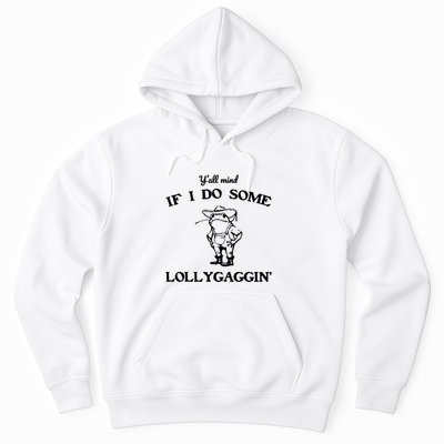 YAll Mind If I Do Some Lollygaggin Cute Frog Hoodie