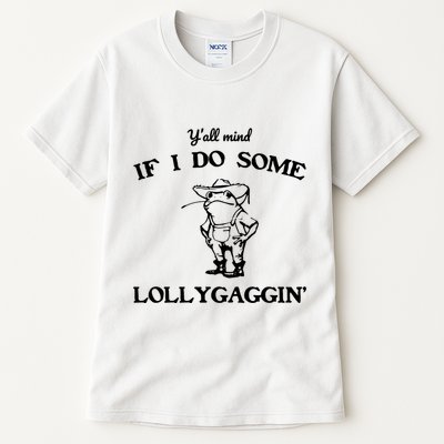 YAll Mind If I Do Some Lollygaggin Cute Frog Tall T-Shirt