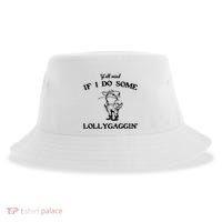 YAll Mind If I Do Some Lollygaggin Cute Frog Sustainable Bucket Hat