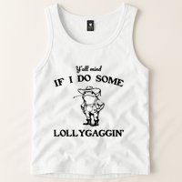 YAll Mind If I Do Some Lollygaggin Cute Frog Tank Top