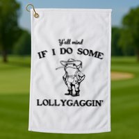 YAll Mind If I Do Some Lollygaggin Cute Frog Golf Towel