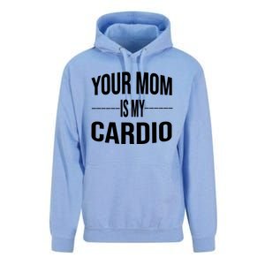 Your Mom Is My Cardio Funny Gym Saying Meaningful Gift Unisex Surf Hoodie