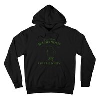 YAll Mind If I Do Some Lollygagging Hoodie