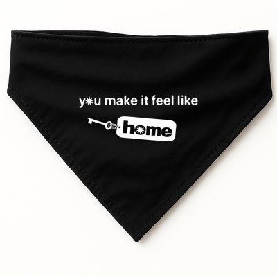 You Make It Feel Like Home USA-Made Doggie Bandana