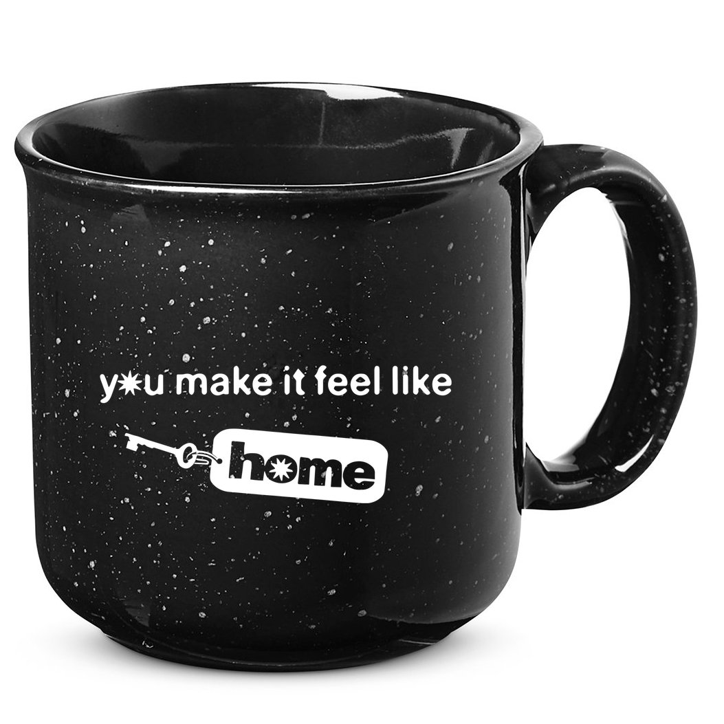 You Make It Feel Like Home 15oz Campfire Ceramic Mug