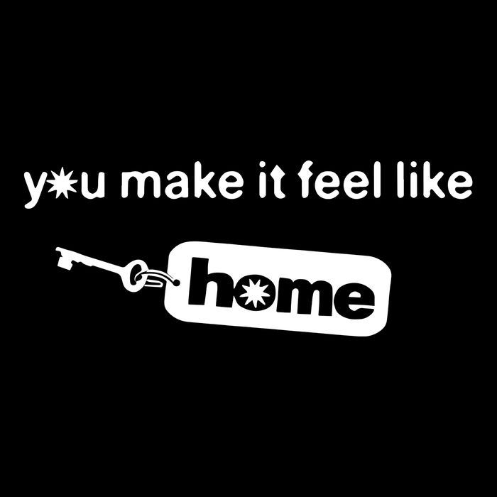 You Make It Feel Like Home Drawstring Bag