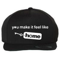 You Make It Feel Like Home Wool Snapback Cap