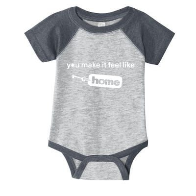 You Make It Feel Like Home Infant Baby Jersey Bodysuit