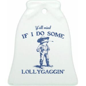 YAll Mind If I Do Some Lollygagging Funny Cowboy Frog Ceramic Bell Ornament