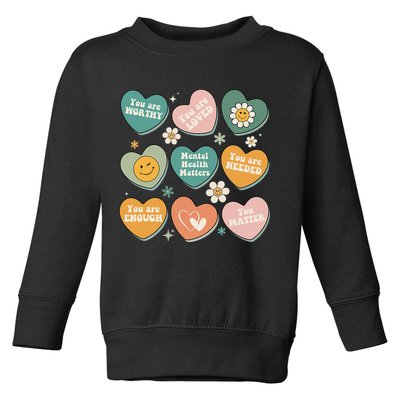 You Matter Kindness Be Kind Groovy Mental Health Matters Toddler Sweatshirt
