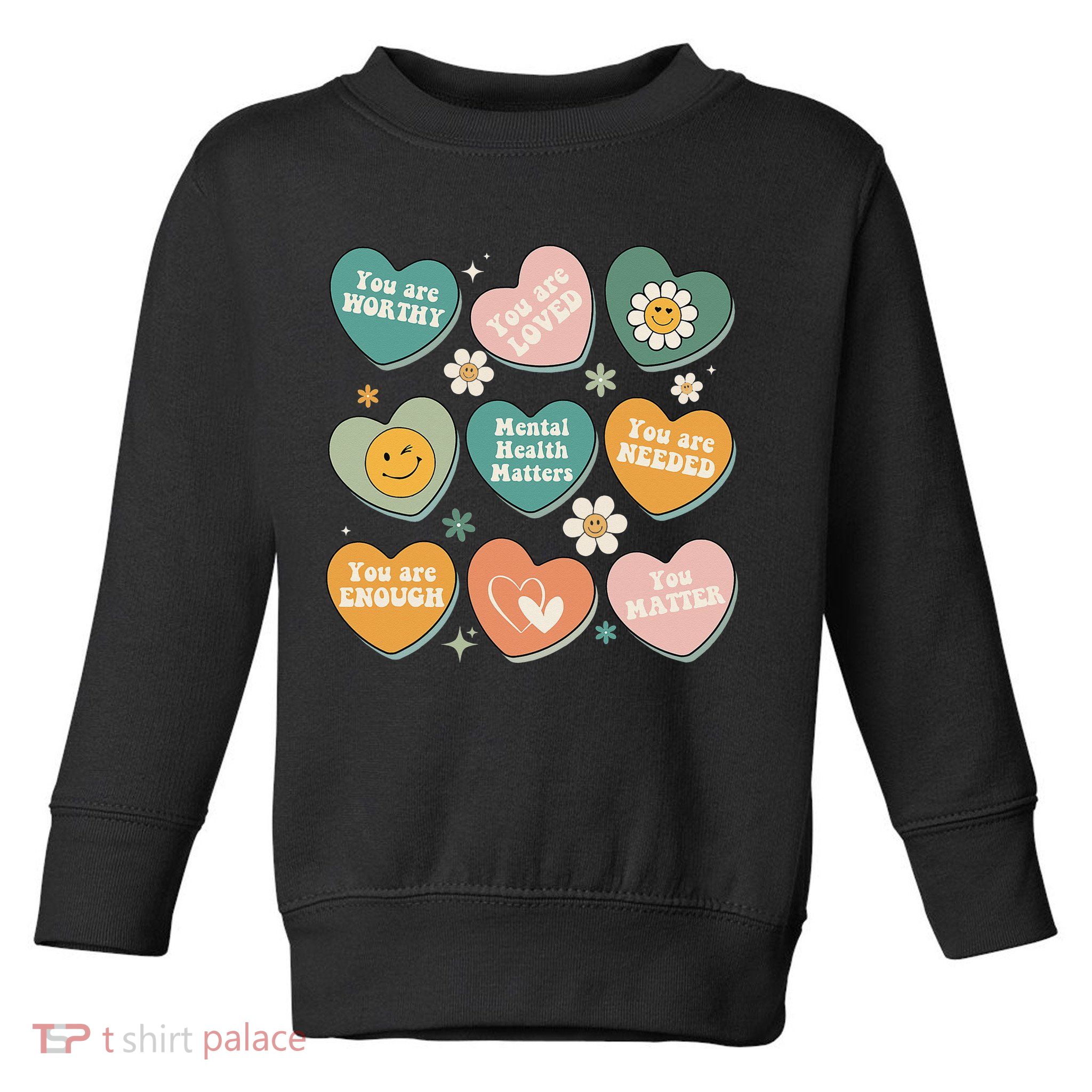 You Matter Kindness Be Kind Groovy Mental Health Matters Toddler Sweatshirt