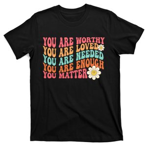 You Matter Kindness Be Kind Groovytal Health Awareness T-Shirt