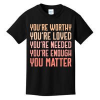 You Matter Kindness Fight The Stigma Mental Health Awareness Kids T-Shirt