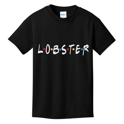 YouR My Lobster Novelty Kids T-Shirt